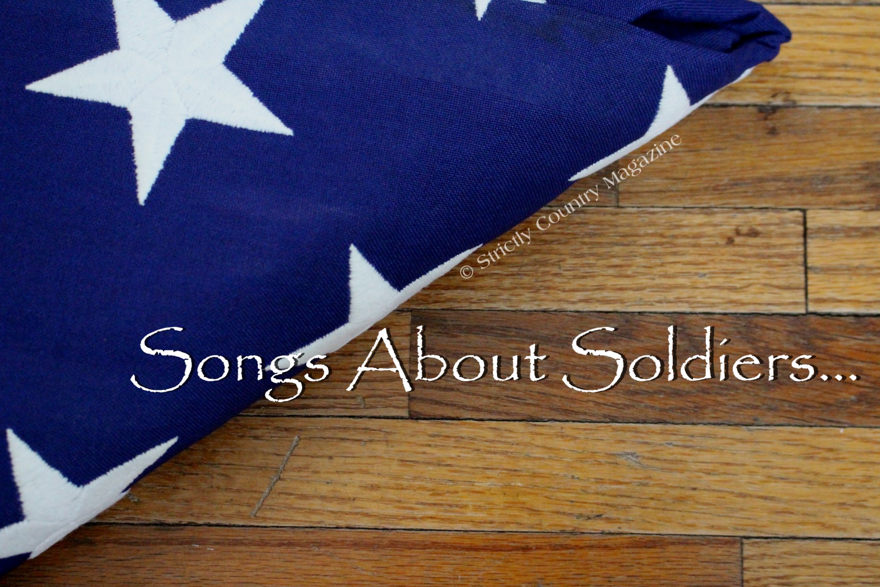 Strictly Country Magazine copyright Songs About Soldiers headline