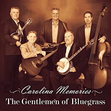 The Gentlemen of Bluegrass - Carolina Memories