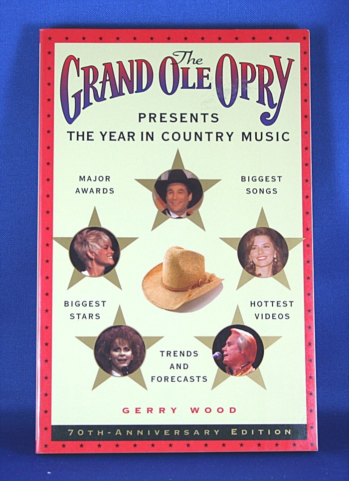 Grand Ole Opry - book "The Grand Ole Opry Presents The Year In Country Music - 1995" by Gerry Wood