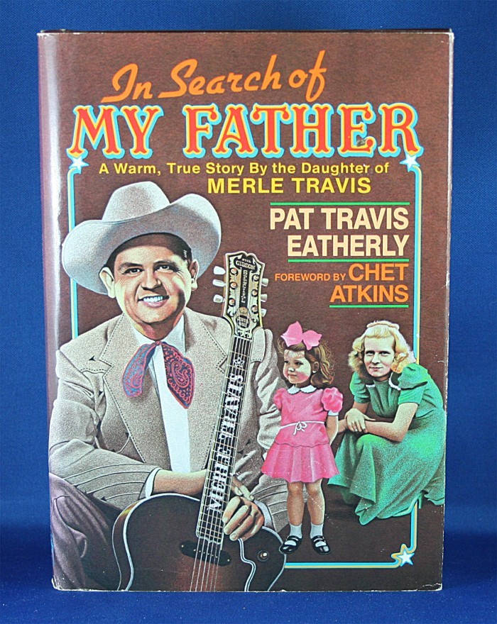 Merle Travis - book "In Seach of My Father" by Pat Travis Eatherly