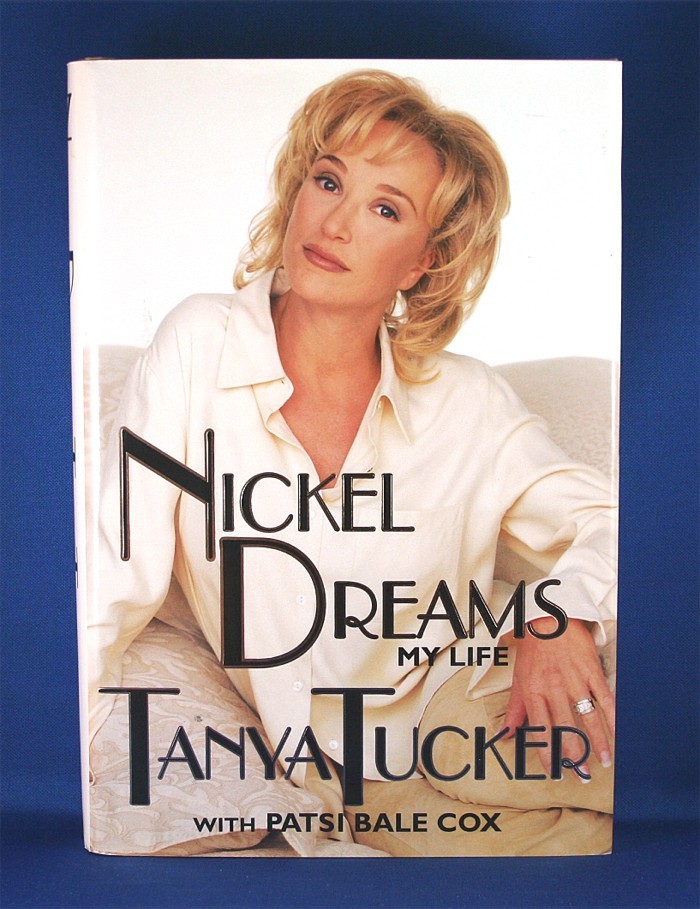 Tanya Tucker - book "Nickel Dreams My Life"