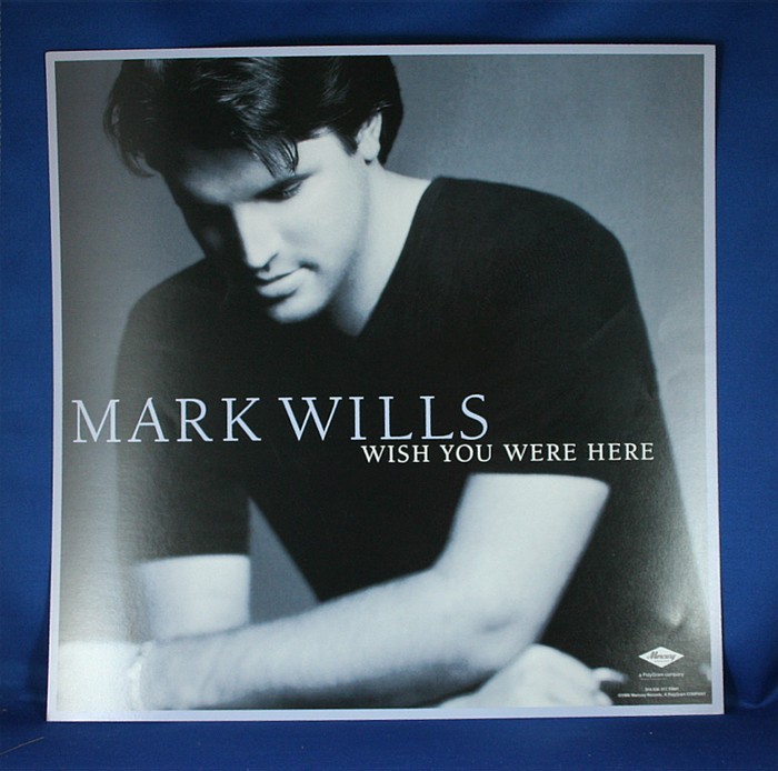 Mark Wills - promo flat "Wish You Were Here"