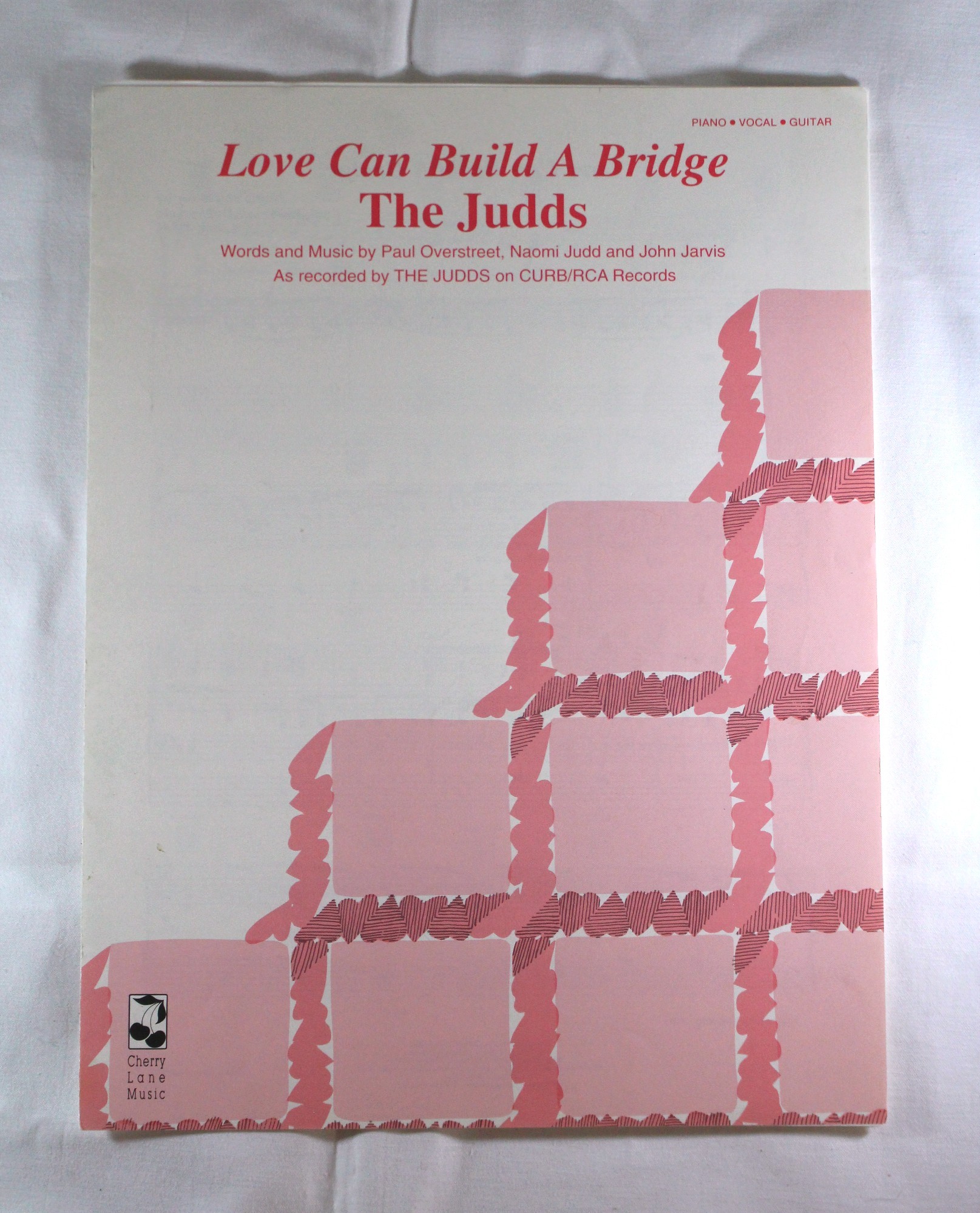 Judds - sheet music “Love Can Build A Bridge” 