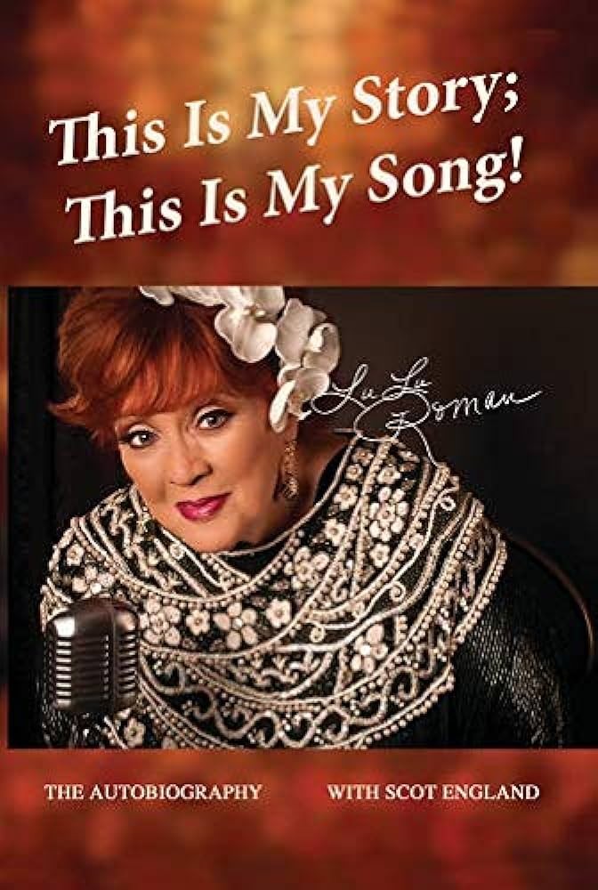 Lulu Roman - book "This Is My Story; This Is My Song!"