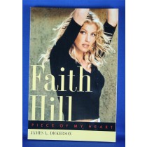 Faith Hill - book "Faith Hill Piece of My Heart" by James L. Dickerson
