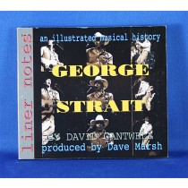 George Strait - book "Liner Notes An Illustrated Musical History: George Strait" by David Cantwell