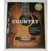 ACM – book “This Is Country: A Backstage Pass To The Academy of Country Music Awards” 